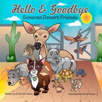 Hello & Goodbye Sonoran Desert Friends (Dillon books)