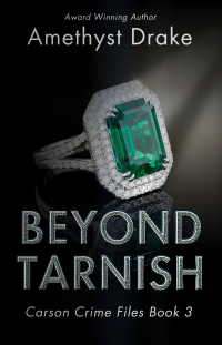Beyond Tarnish (Carson Crime Files Book 3)