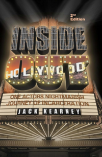 Inside Out: One Actors Nightmarish Journey Of Incarceration