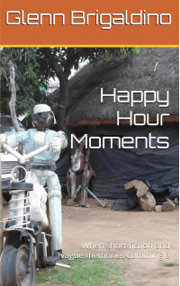 Happy Hour Moments: When short fiction and vague memories commingle