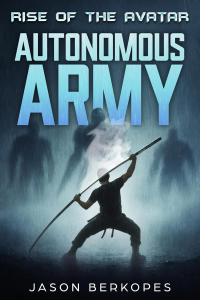 Rise of the Avatar - Autonomous Army