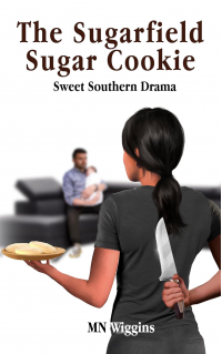 The Sugarfield Sugar Cookie: Sweet Southern Drama (The Arkansas Traveler Series Book 1)