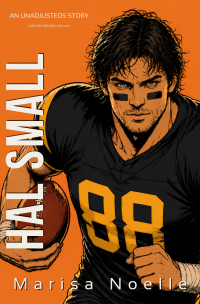 Hal Small: A Coming of Age Sci-fi Dystopian Action Adventure (The Unadjusteds Book 9)