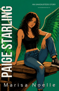 Paige Starling: A Coming of Age Sci-fi Dystopian Action Adventure (The Unadjusteds Book 8)