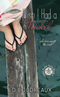Wish I Had a Nickel: A Sweet Romance (The Sand Dollar Series Book 2)