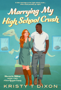 Marrying My High School Crush (Married for Millions Book 2)