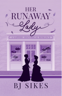 Her Runaway Lady, a sapphic historical romance