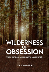 Wilderness of Obsession