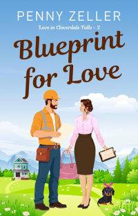 Blueprint for Love: A Christian Small Town Rom-Com (Love in Cloverdale Falls)
