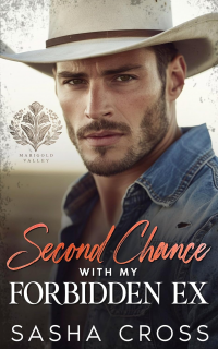 Second Chance with my Forbidden Ex: A Small Town Enemies to Lovers Romance