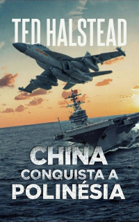 China conquista a Polinésia (Os agentes russos Livro 9)