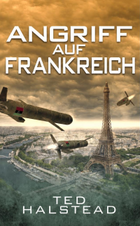 Angriff auf Frankreich (Die französischen Agenten 1)