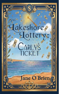 The Lakeshore Lottery: Carly's Ticket