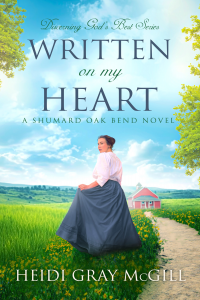 Written on My Heart: A Shumard Oak Bend Novel (Discerning God's Best Book 5)