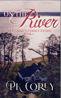 On the River: A Cassie's Family Story