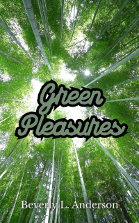 Green Pleasures