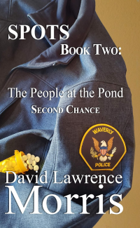 SPOTS: BOOK TWO: The People at the Pond: Second Chance