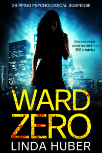 Ward Zero: A chilling medical thriller (Family Secrets Book 2)