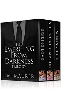 The Emerging From Darkness Trilogy Boxed Set: Seeking Love, Seeking Redemption, and Seeking Hope