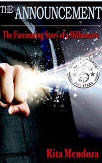 THE ANNOUNCEMENT: The fascinating story of a Millionaire