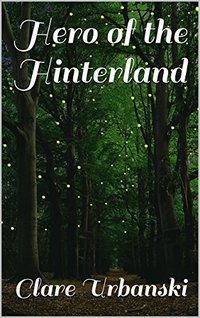 Hero of the Hinterland