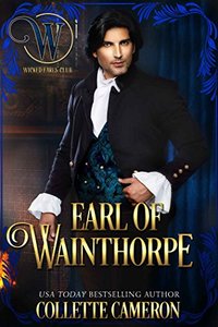 Earl of Wainthorpe: Wicked Regency Romance (Wicked Earls' Club) - Published on Jan, 2018
