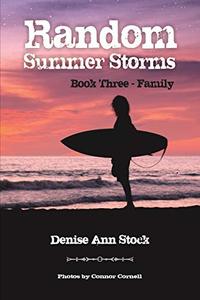 Random Summer Storms: Book Three - Family - Published on Jul, 2020