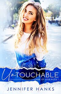 Untouchable (Game of Love Series Book 1)