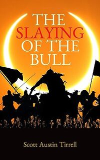 The Slaying of the Bull (The Tocharian Gospels Book 1)