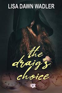 The Draig's Choice (Draig Series)