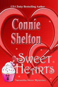 Sweet Hearts: A Sweetâ€™s Sweets Bakery Mystery (Samantha Sweet Mysteries Book 4)