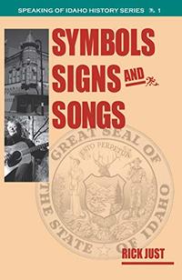 Symbols, Signs, and Songs (Speaking of Idaho Book 1)