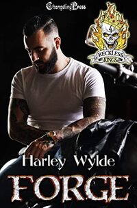 Forge (Reckless Kings MC 4): A Dixie Reapers Bad Boys Romance