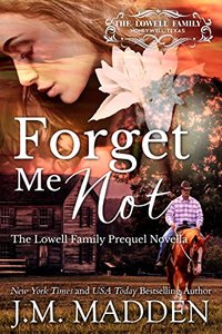 Forget Me Not (The Lowells of Honeywell, Texas)