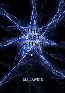 The Last Witch: Volume Two