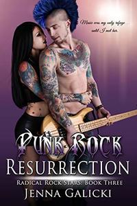 Punk Rock Resurrection: Radical Rock Stars Book 3