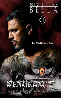 Vengeance: Lords of Chaos Motorcycle Club (Road to Carnage Series Book 2)