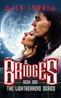 Bridges (The Lightbearers Series Book 1)