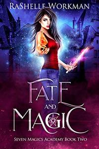 Fate and Magic: A Vampire Fairy Tale (Seven Magics Academy Book 2)