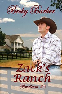 Zack's Ranch (Bridleton Book 3) - Published on May, 2016