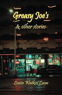 Greasy Joe's & Other Stories