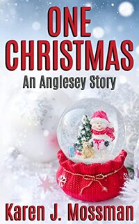 One Christmas: An Anglesey Story (An Anglesey Collection)