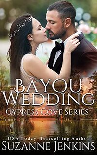 Bayou Wedding (Cypress Cove Book 10)