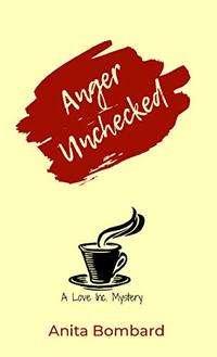 Anger Unchecked - Published on Jul, 2018