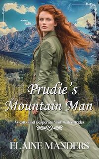 Prudie's Mountain Man (The Annex Mail-Order Brides Book 3)