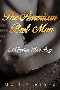 The American Best Man (A Cheshire Love Story)