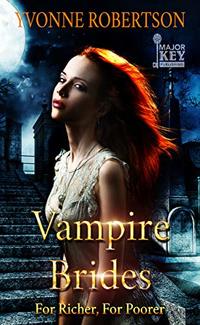 Vampire Brides: For Richer, For Poorer