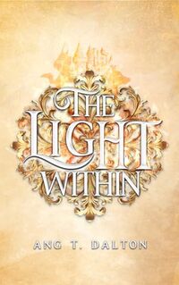 The Light Within (Twisted Thorn Book 3)