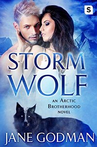 Storm Wolf: A Shifter Romance (Arctic Brotherhood, Book 3)