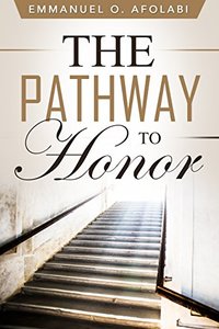 The Pathway to Honor